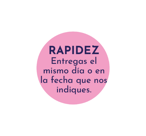 Entregas el mismo día o en la fecha que nos indiques.